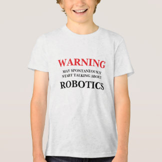 May Spontaneously Start Talking About Robotics Tri-Blend Shirt