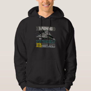 May Spontaneously Talk About Aeroplanes Aviation Hoodie