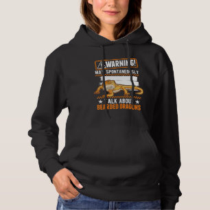 May Spontaneously Talk About Bearded Dragons Hoodie
