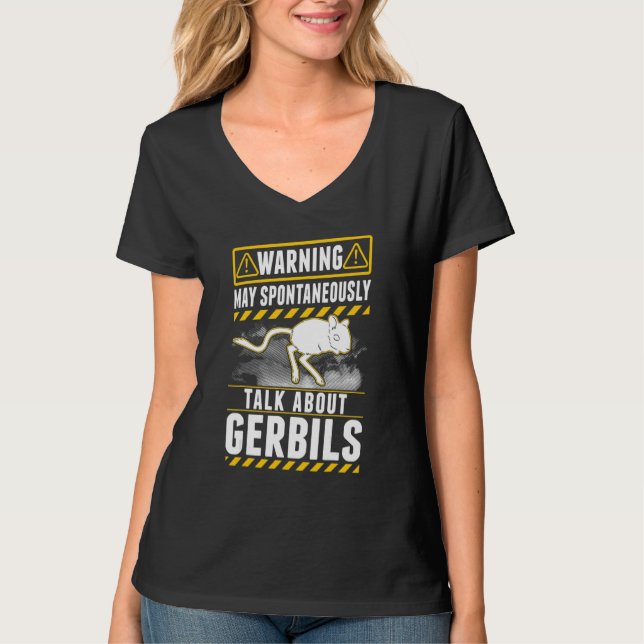 May spontaneously talk about Gerbils T-Shirt (Front)