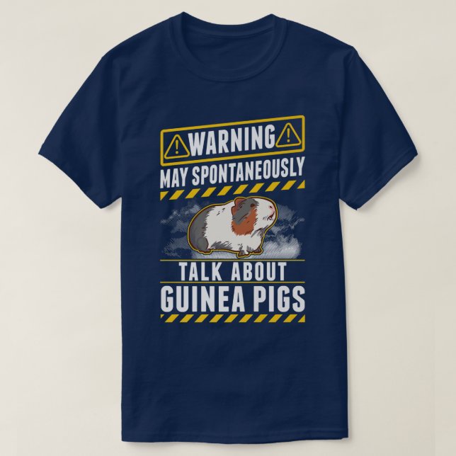 May spontaneously talk about Guinea Pigs  T-Shirt (Design Front)
