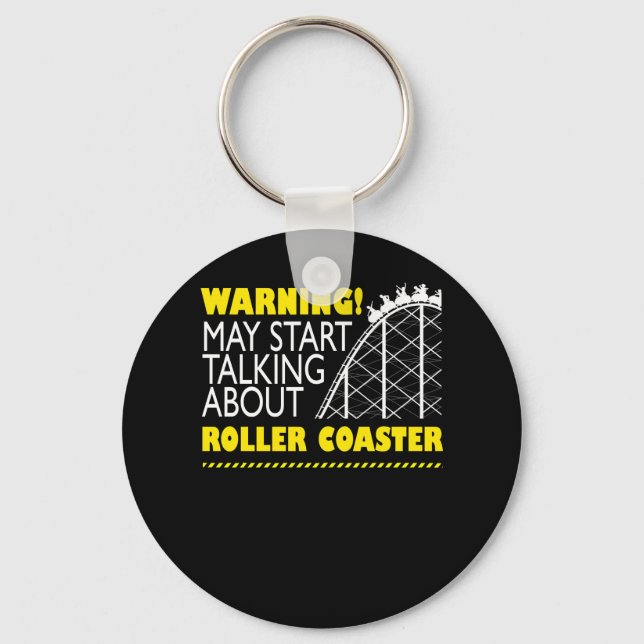 May Start Talking About Roller Coasters Key Ring (Front)