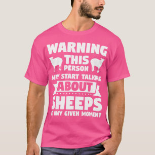 May Start Talking About Sheep Sheep T-Shirt