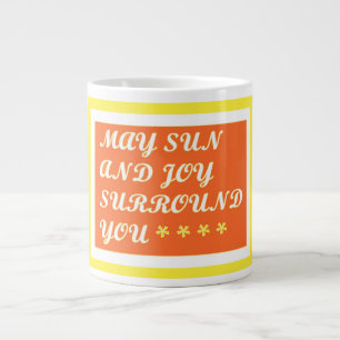 May Sun and Joy be your uplifting care design Coff Large Coffee Mug