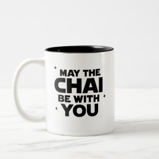 May The Chai Be With You Two-Tone Coffee Mug