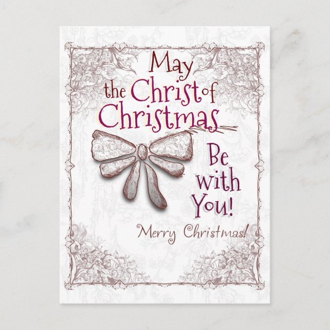 May the Christ of Christmas Be With You, Artistic Holiday Postcard (Front)