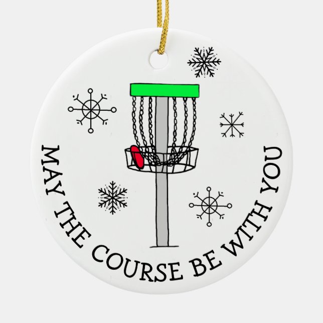 May the Course be with You, Disc Golf  Ceramic Tree Decoration (Front)