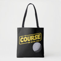 May The Course Be With You Funny Golf Golfing