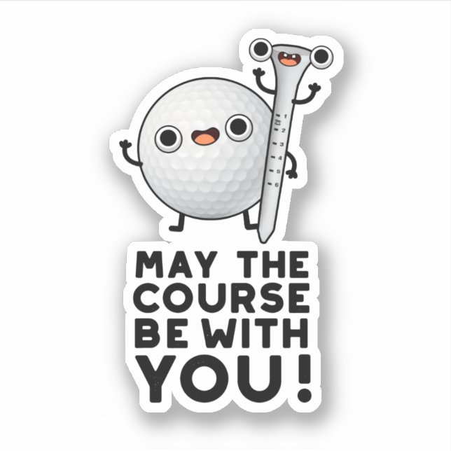 May The Course Be With You Funny Golf Pun (Front)