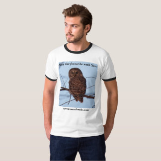 May the Forest be With You!  barred owl version T-Shirt