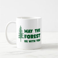 May the Forest Be With You