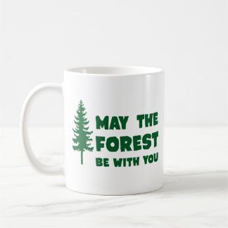May the Forest Be With You Coffee Mug