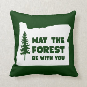 May the Forest Be With You Oregon Cushion