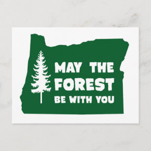 May the Forest Be With You Oregon Postcard