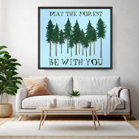 May The Forest Be With You SAVE THE TREES