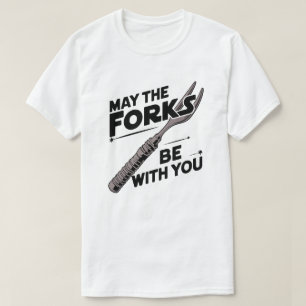 May the Forks Be With You - Funny Fork Pun Design T-Shirt