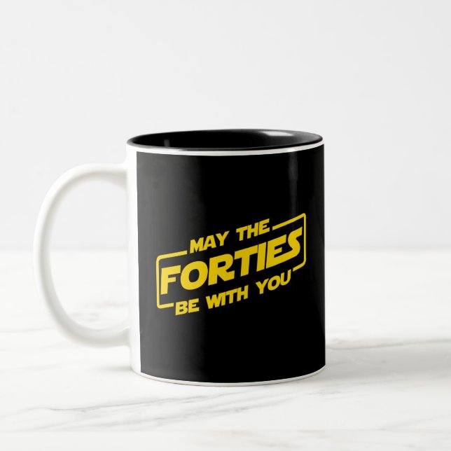 May The Forties Be With You Two-Tone Coffee Mug (Left)