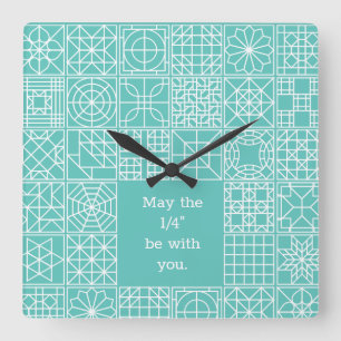 May the "Fourth" Be With You Sampler Quilt Quote Square Wall Clock