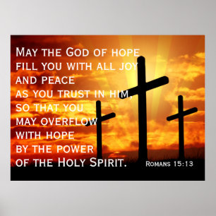 May the God of hope fill you with all joy Poster