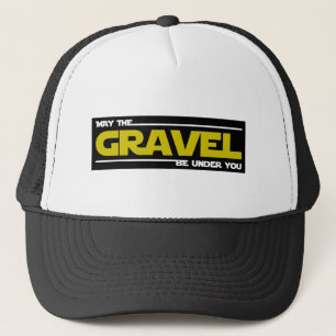 May The Gravel Be Under You Trucker Hat