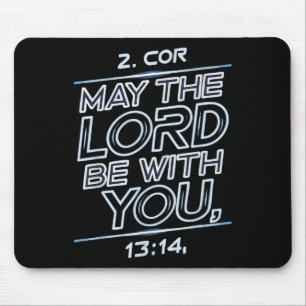 May The Lord Be With You  Mouse Mat