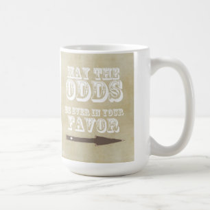 may the odds be ever in your favour coffee mug