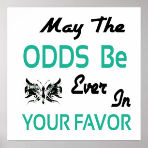 May The Odds Be Ever In Your Favour Poster