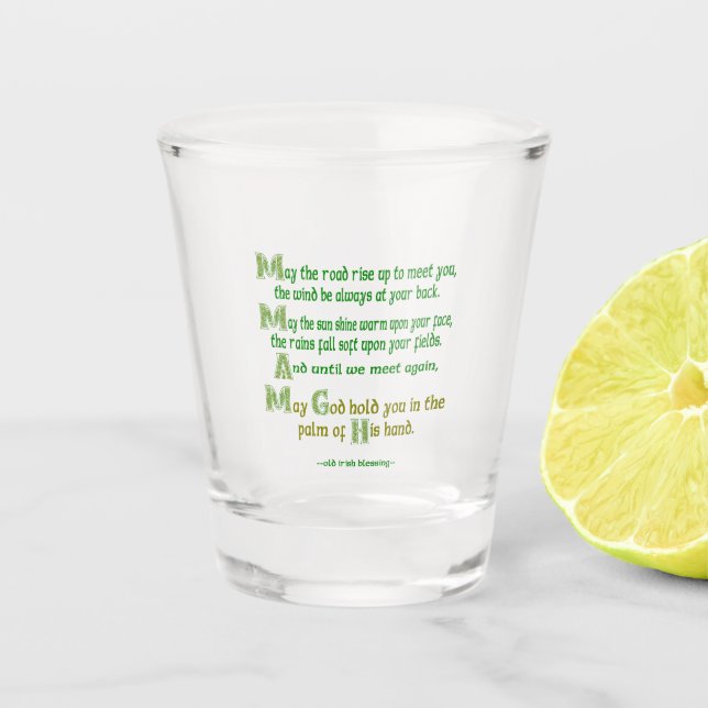 May the Road Rise to Meet You Shot Glass (Front)