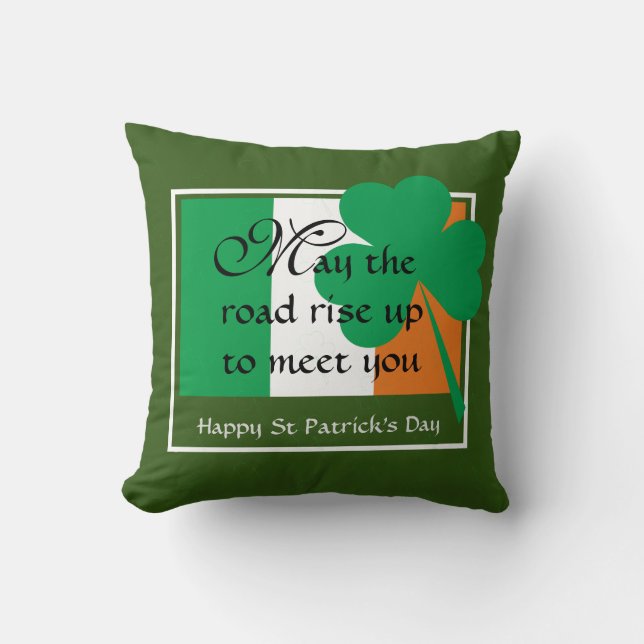 May The Road Rise Up HAPPY ST PATRICKS DAY Cushion (Front)