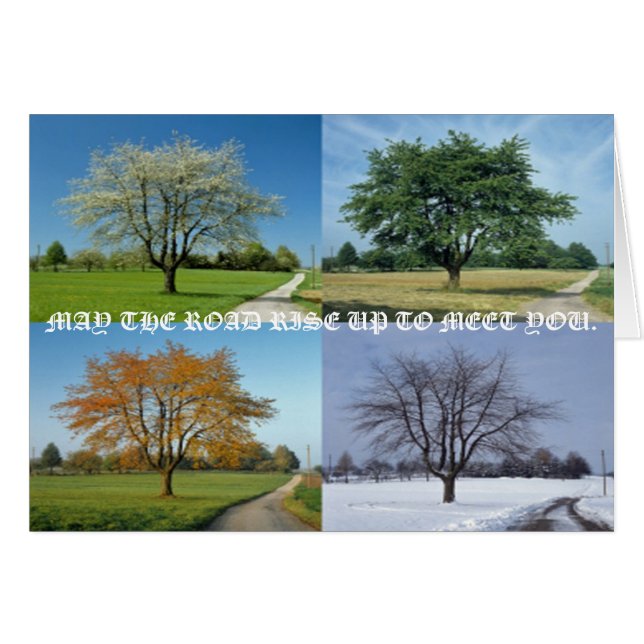 MAY THE ROAD RISE UP TO MEET YOU. (Front Horizontal)