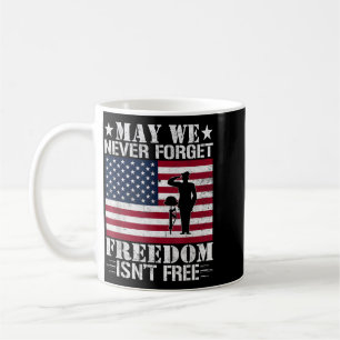 May We Never Forget Dom Isnt Patriotic Veteran Coffee Mug