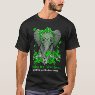 May We Wear Green Elephant Mental Health Awareness T-Shirt