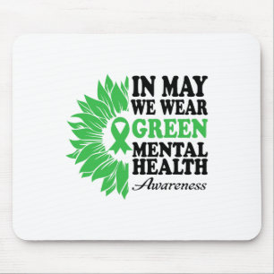 May We Wear Green For Mental Health Awareness Mont Mouse Mat