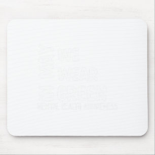 May We Wear Green Mental Health Awareness Month Gr Mouse Mat