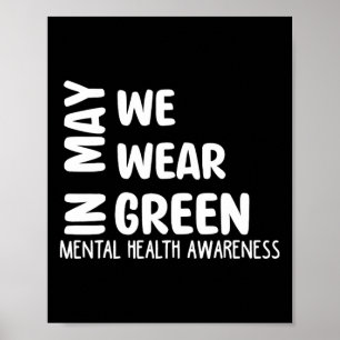 May We Wear Green Mental Health Awareness Month Gr Poster