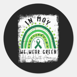 May We Wear Green Mental Health Awareness Warrior  Classic Round Sticker