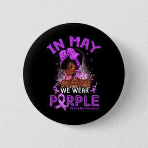 May We Wear Purple Black Women Fibromyalgia Awaren 6 Cm Round Badge