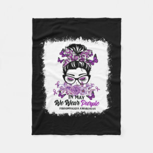 May We Wear Purple Messy Bun Fibromyalgia Awarenes Fleece Blanket