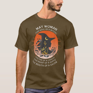 May Woman  Soul of a witch and mouth of sailor  T-Shirt
