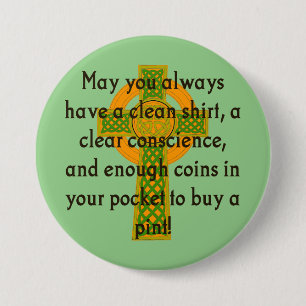 May You Always Have A Clean Shirt - Irish Quote  7.5 Cm Round Badge