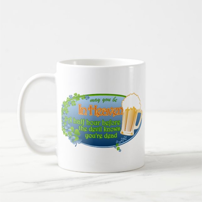 May You Be In Heaven Coffee Mug (Left)