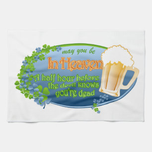 May You Be In Heaven Tea Towel