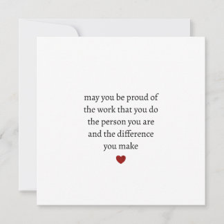 may you be proud of the work you do the person you holiday card