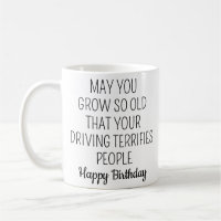 May You Grow So Old, Sarcastic Aging Gift