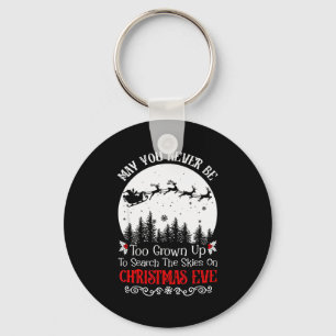 May You Never Be Too Grown Up To Search The Skies Key Ring