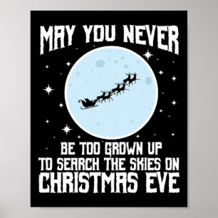 May You Never Be Too Grown Up To Search The Skies Poster