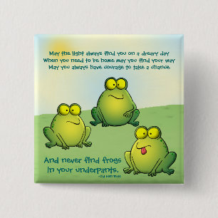 May You Never Find Frogs In Your Underpants 15 Cm Square Badge