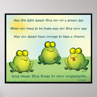 May You Never Find Frogs In Your Underpants Poster