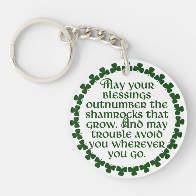 May your blessings outnumber the shamrocks, Irish Key Ring (Front)