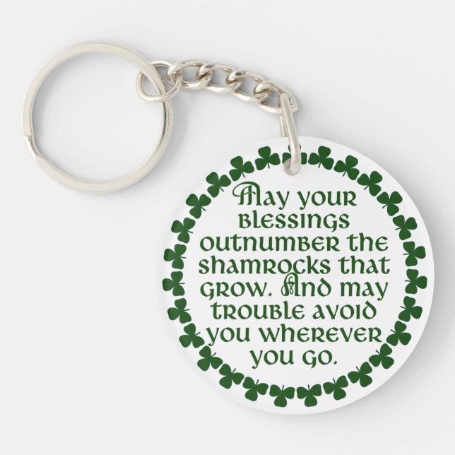 May your blessings outnumber the shamrocks, Irish Key Ring (Front)